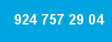 924 757 29 04